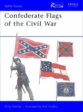 Confederate Flags of the Civil War (Battle Ready Series) picture