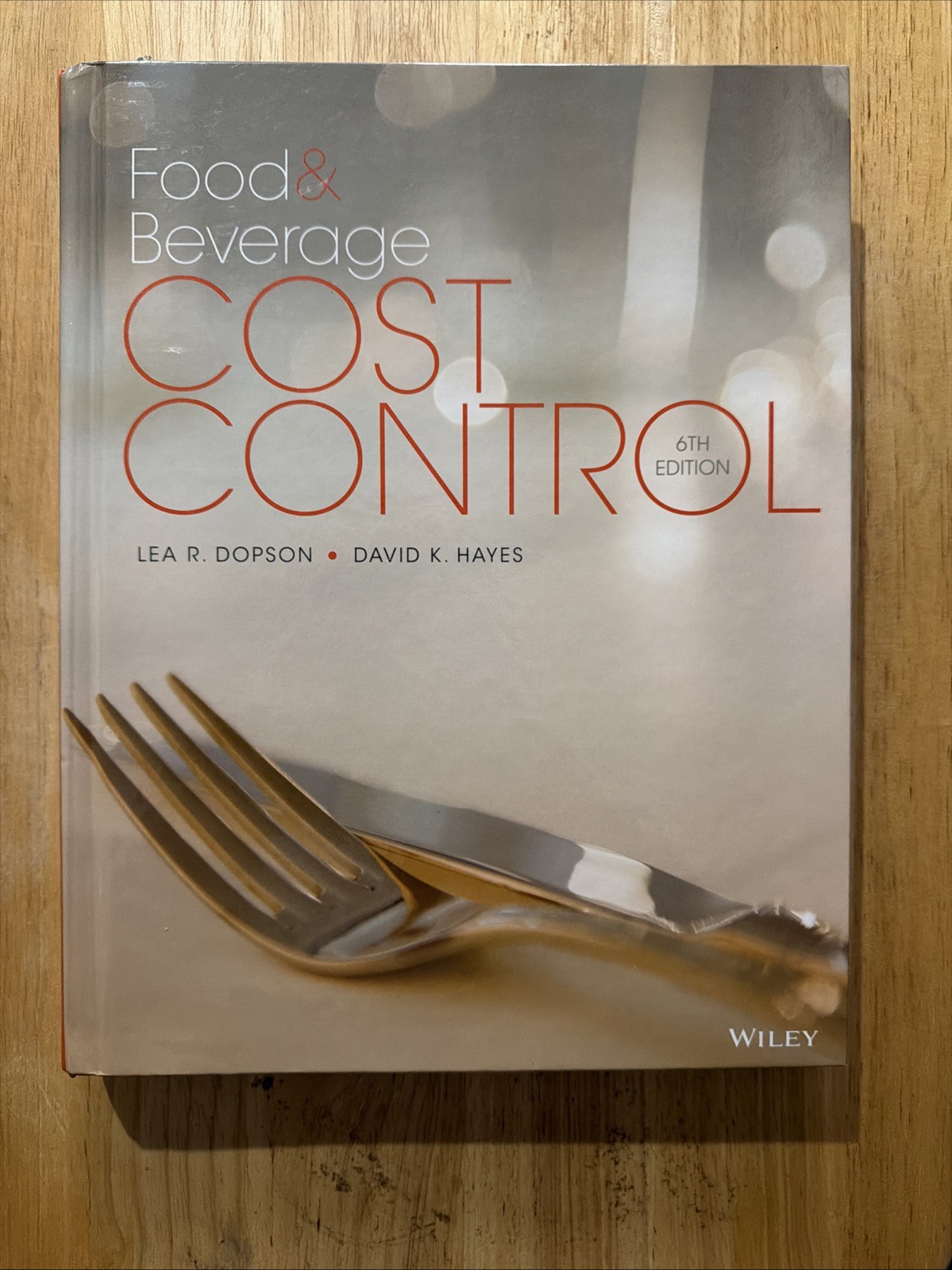 Food and Beverage Cost Control by Lea R. Dopson and David K. Hayes  