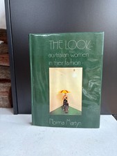 The Look Australian Women in Their Fashion Norma Martyn 1976 1st Ed HC DJ Cassel picture