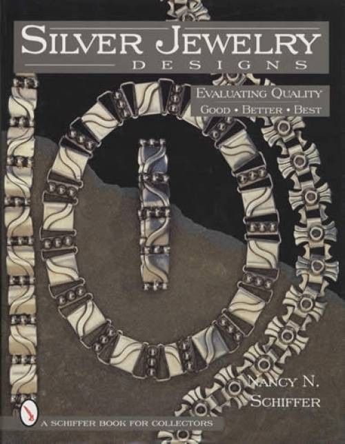 Vintage Silver Jewelry Designs Evaluating Quality Good to Best - Collector Guide