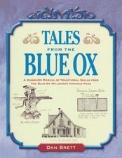 Tales from the Blue Ox: A Hands-On Manual of Traditional Skills from the Blue Ox picture
