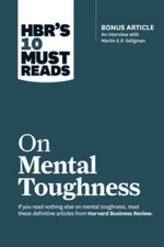HBR's 10 Must Reads on Mental Toughness (with bonus interview Post-Traum - GOOD picture