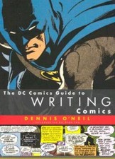 The DC Comics Guide to Writing Comics - Paperback By O'Neil, Dennis - GOOD picture