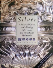 Silver: A Practical Guide to Collecting and Identifying Hal... by Langford, Joel picture