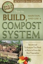How to Build, Maintain, and Use a Compost System: Secrets and Techniques You... picture