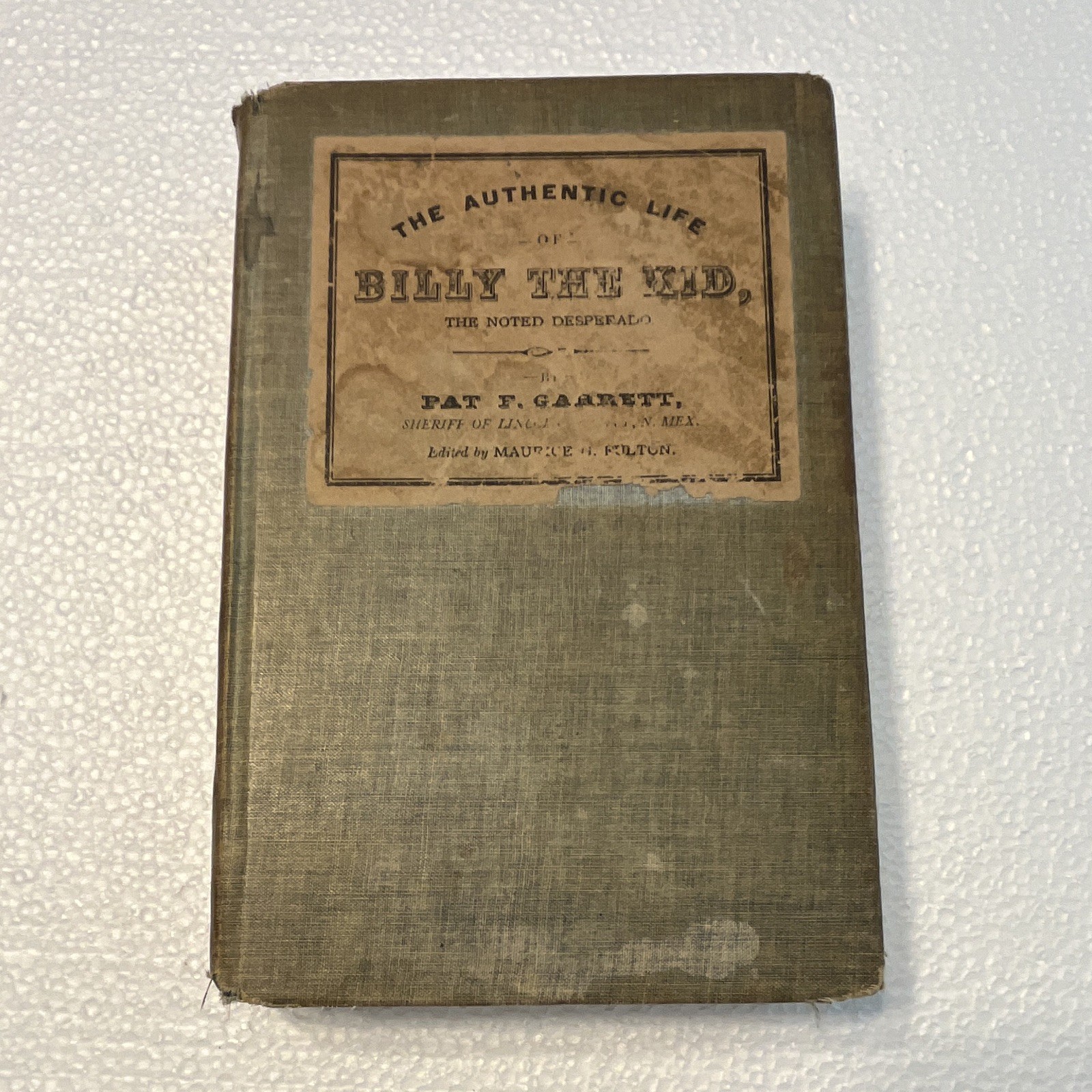 Pat F. Garrett — Authentic Life of Billy the Kid, 1927 Cloth HC (Macmillan) Pat F. Garrett — Authentic Life of Billy the Kid, 1927 Cloth HC (Macmillan)