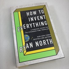 How to Invent Everything by Ryan North Hardcover 1st Edition Ex Lib picture