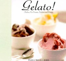Gelato: Italian Ice Creams, Sorbetti, and Granite - Hardcover - GOOD picture