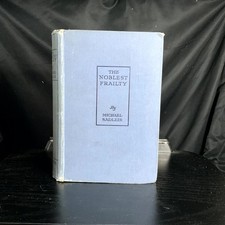 The Noblest Frailty Michael Sadleir 1st Edition 1925 Constable & Co picture