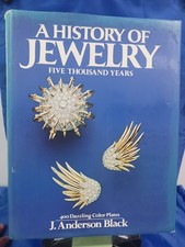 A HISTORY OF JEWELRY: FIVE THOUSAND YEARS By J. Anderson Black - Hardcover *VG+* picture