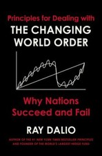 The Changing World Order: Why Nations Succeed and Fail - Hardcover - GOOD picture