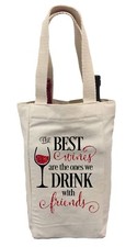 Wine Tote Bag, The Best Wines are the Ones We Drink with Friends, Wine Bag picture
