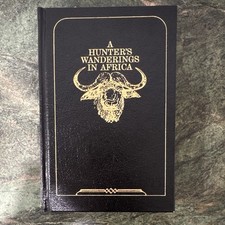 A Hunter’s Wanderings In Africa Selous Briar Patch Press 1986 Collector Edition picture