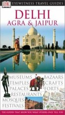Delhi Agra Jaipur :Eyewitness Travel Guide to Towns Cities Landmarks Museums Art picture
