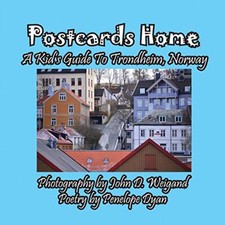 Postcards Home -- A Kid's Guide to Trondheim, Norway                            picture