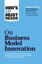 Hbr's 10 Must Reads on Business Model Innovation (with Featured Article... picture