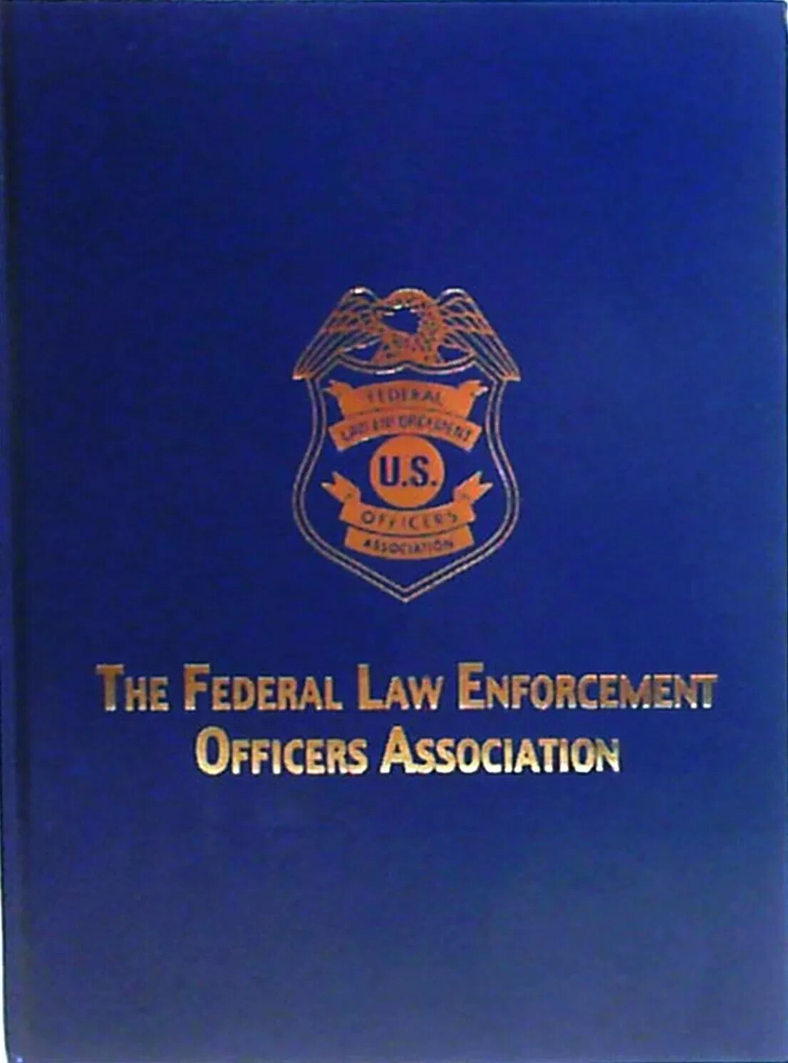 History of the Federal Law Enforcement Officers Association LIMITED EDITION NEW History of the Federal Law Enforcement Officers Association LIMITED EDITION NEW