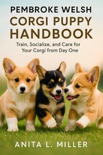 Pembroke Welsh Corgi Puppy Handbook: Train, Socialize, and Care for Your Corgi f picture