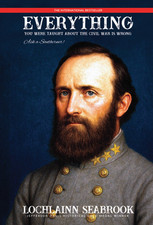 Everything You Were Taught About the Civil War is Wrong Illustrated Hardcover picture