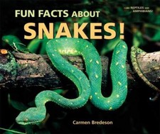 Fun Facts About Snakes! (I - Library Binding, by Bredeson Carmen - Acceptable n picture