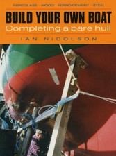 Build Your Own Boat: Completing a Bare Hull By Ian Nicolson picture