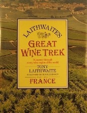 Laithwaite's Great Wine Trek: A Journey Through E... by Tony Laithwaite Hardback picture