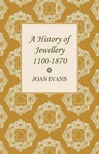 A History of Jewellery 1100-1870 - Paperback, by Evans Joan - Very Good picture