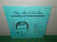 Al Hooper & The Blue Ddiamonds . Play Me A Sad Song . Dominion Record LP Sealed picture