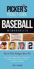 Picker's Pocket Guide - Baseball Memorabilia: How to Pick Antiques Like a Pro picture