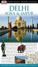 Delhi, Agra and Jaipur (Eyewitness Travel Guides) By Kate Poole picture