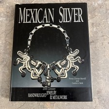 MEXICAN SILVER: 20TH CENTURY HANDWROUGHT JEWELRY Hardcover picture