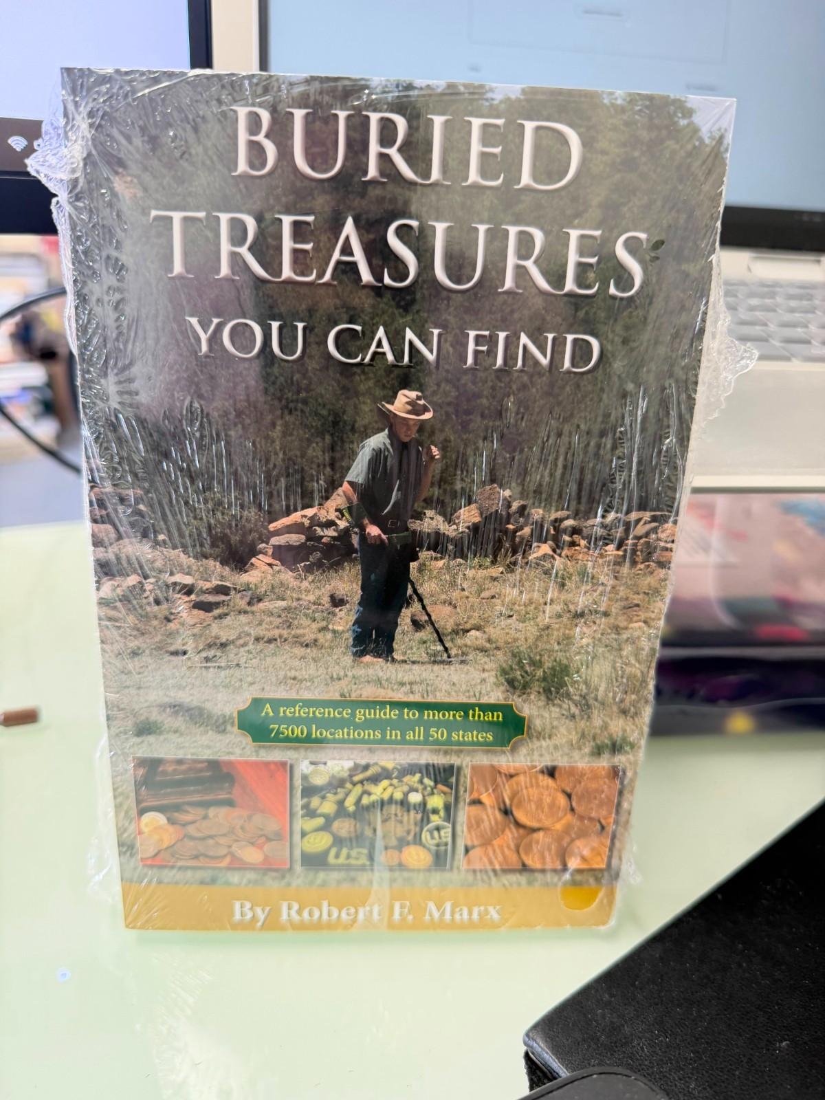 Buried Treasures You Can Find: Over 7500 Locations in All 50 States