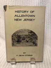 ￼ History Of Allentown, New Jersey F. Dean Storms First edition copy 166 of 500￼ picture
