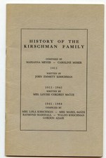 Genealogy - History of the KIRSCHMAN Family / 1911-1964 Booklet - Self Pub ?  picture