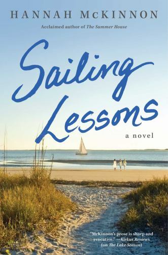 Sailing Lessons : A Novel by Hannah McKinnon (2018, Hardcover)