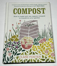 Compost:How To Make & Use Organic Compost Hardcover Book 2002 Clare Foster picture