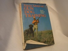 Expert Advice on GUN DOG Training David M. Duffey 1977 Hardcover Hunting Hounds picture