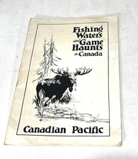 1926 HAUNTS OF FISH & GAME in Canada Rare Fishing Hunting Canadian Pacific RR picture