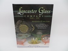 Lancaster Glass Company 1908-1937 Identification & Value Guide by John Zastowney picture