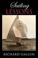 SAILING LESSONS By Richard Gallun - Hardcover *Excellent Condition* picture