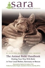 The Animal Reiki Handbook - Finding Your Way With Reiki in Your Local Shelter, S picture