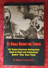 Ye Shall Know The Truth - Paperback Book Michael Collins Piper NICE CLEAN COPY picture