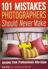 101 Mistakes Photographers Should Never Make by Karen Dorame - GOOD picture