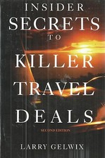 Insider Secrets to Killer Travel Deals by Larry Gelwix Paperback very Good  picture