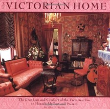 The Victorian Home: The Grandeur and Comforts of the Victorian Era, in House... picture