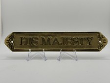Vintage “His Majesty” Brass Name Plate picture
