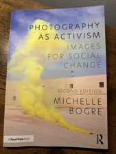 Photography as Activism: Images for Social Change Second Edition Michelle Bogre picture