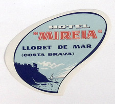 Hotel Mireia Lloret de Mar Costa Brava Spain  Vintage Luggage Label 4.5"W picture