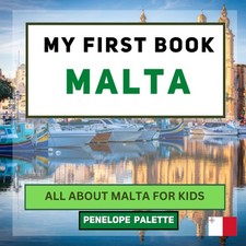 My First Book - Malta: All About Malta For Kids (My First Book - World Edition) picture