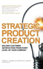Strategic Product Creation: Deliver Customer - McGraw-Hill 2007 - VERY GOOD picture